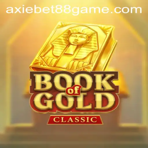 Discover the Thrill of BookOfGoldClassic on AxieBet88