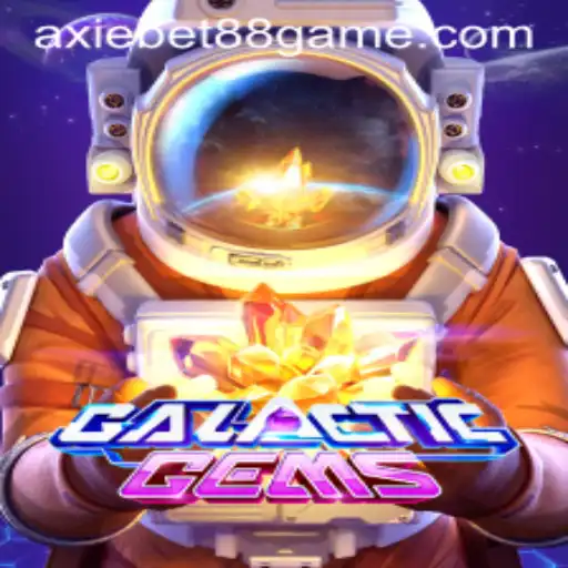 Exploring GalacticGems: An Interstellar Journey into AxieBet88's New Sensation