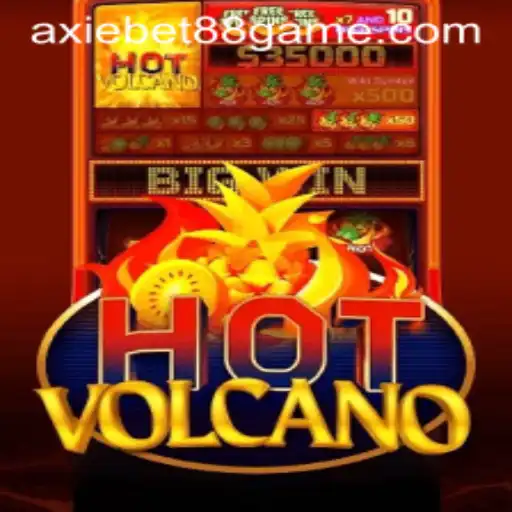Exploring the Excitement of HotVolcano with AxieBet88